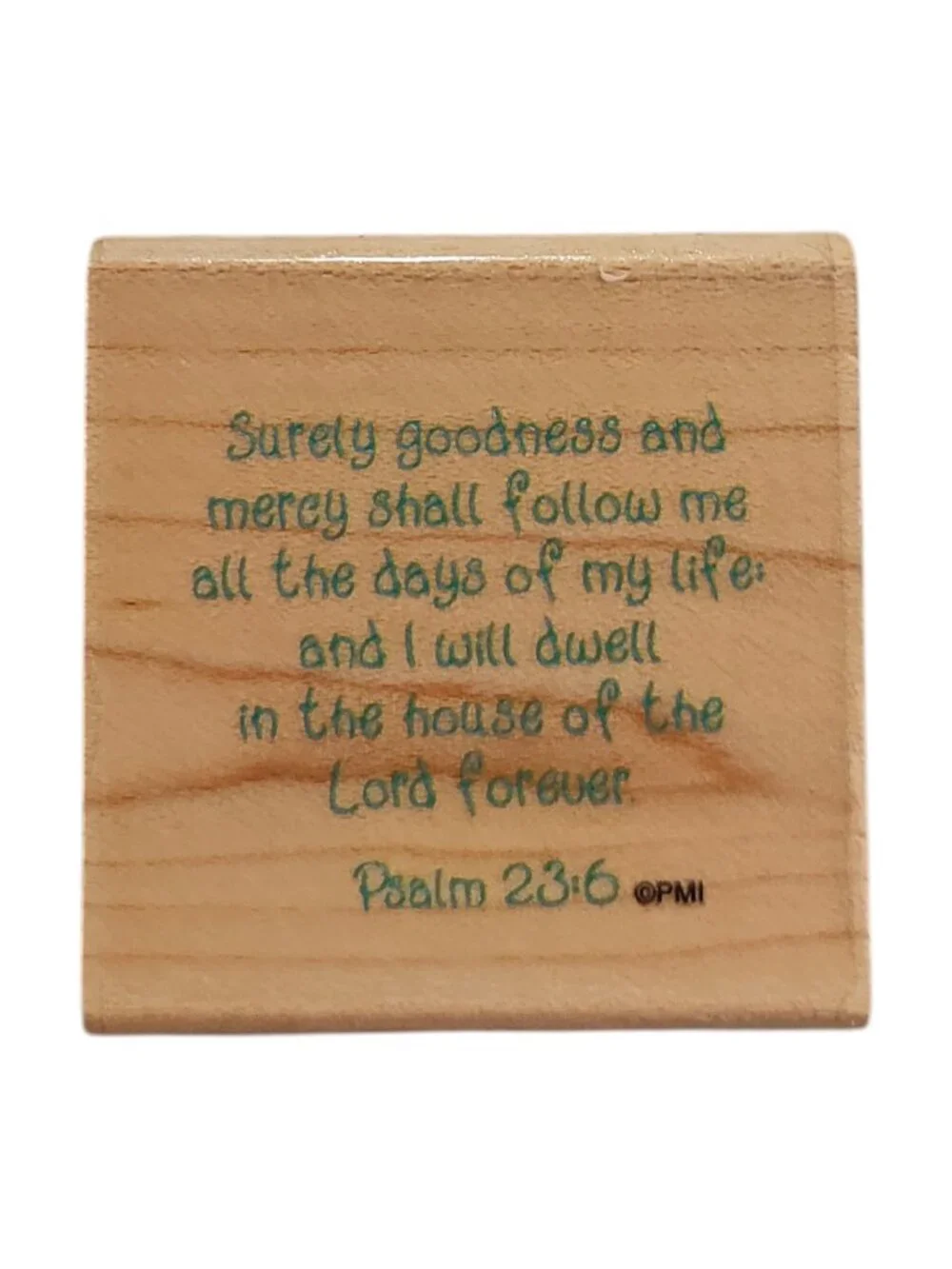 Precious Moments Stampendous Psalm 23:6 Bible Verse Wood Mounted Rubber Stamp